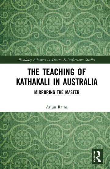 Cover of The Teaching of Kathakali in Australia