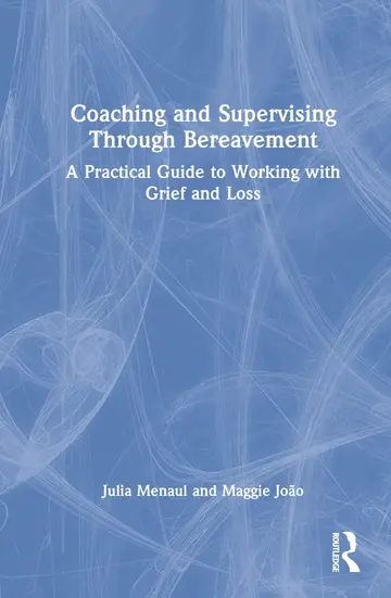 Cover of Coaching and Supervising Through Bereavement