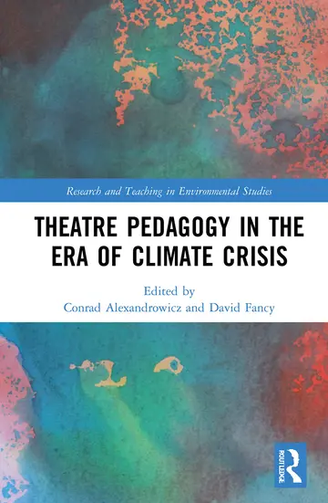 Cover of Theatre Pedagogy in the Era of Climate Crisis