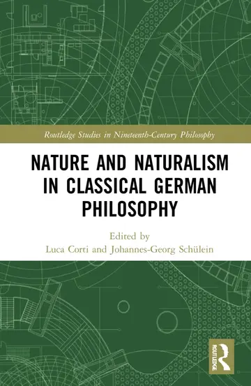 Cover of Nature and Naturalism in Classical German Philosophy