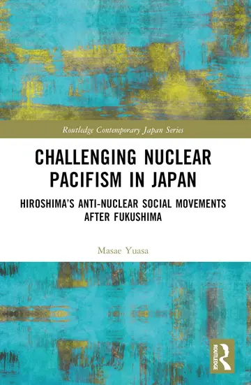 Cover of Challenging Nuclear Pacifism in Japan