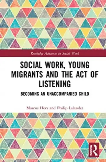 Cover of Social Work, Young Migrants and the Act of Listening