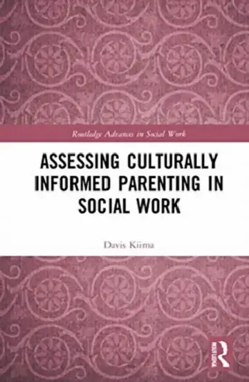 Cover of Assessing Culturally Informed Parenting in Social Work