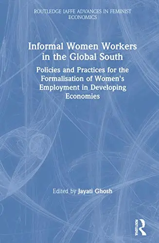 Cover of Informal Women Workers in the Global South