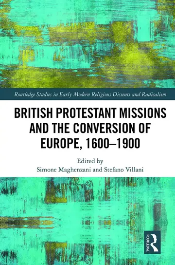 Cover of British Protestant Missions and the Conversion of Europe, 1600-1900