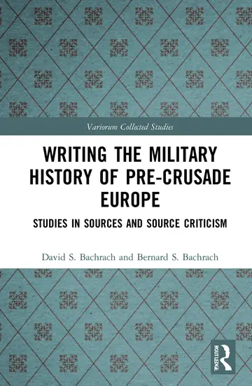 Cover of Writing the Military History of Pre-Crusade Europe