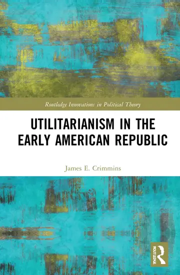 Cover of Utilitarianism in the Early American Republic