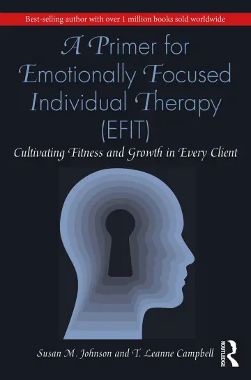 Cover of A Primer for Emotionally Focused Individual Therapy (EFIT)