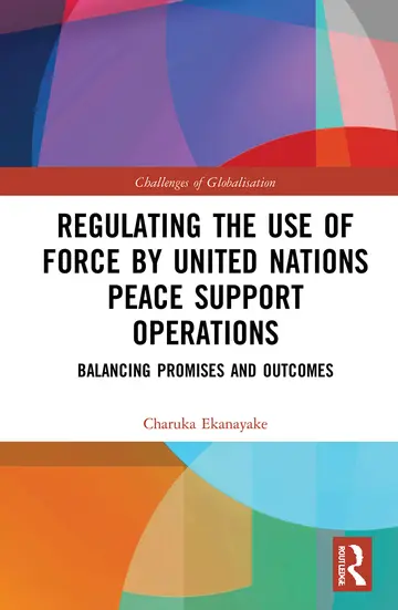 Cover of Regulating the Use of Force by United Nations Peace Support Operations