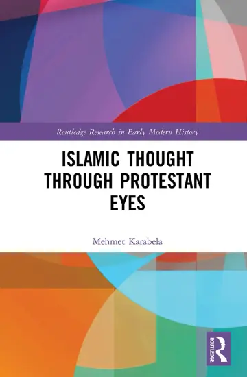 Cover of Islamic Thought Through Protestant Eyes