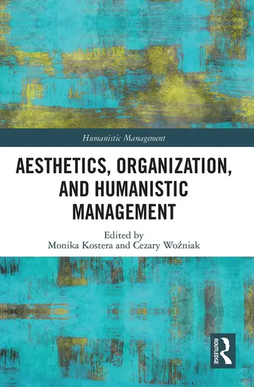 Cover of Aesthetics, Organization, and Humanistic Management