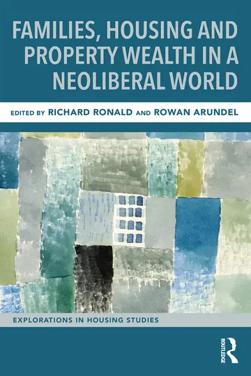 Cover of Families, Housing and Property Wealth in a Neoliberal World