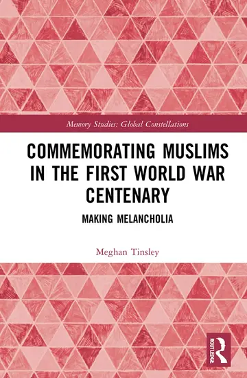 Cover of Commemorating Muslims in the First World War Centenary