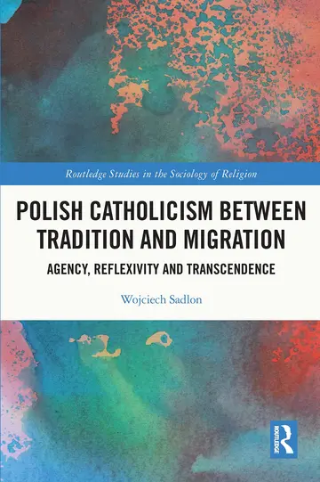 Cover of Polish Catholicism between Tradition and Migration