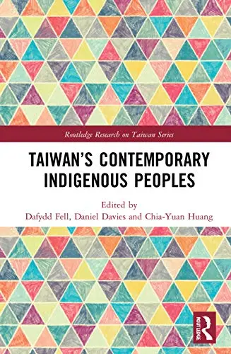 Cover of Taiwan’s Contemporary Indigenous Peoples
