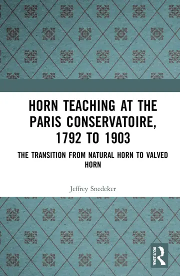 Cover of Horn Teaching at the Paris Conservatoire, 1792 to 1903