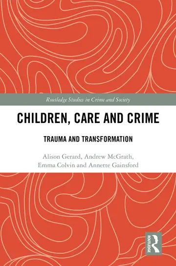 Cover of Children, Care and Crime