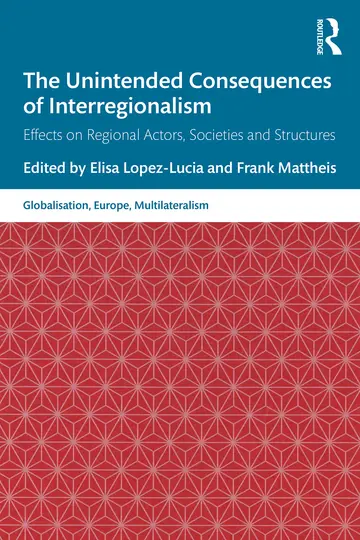 Cover of The Unintended Consequences of Interregionalism