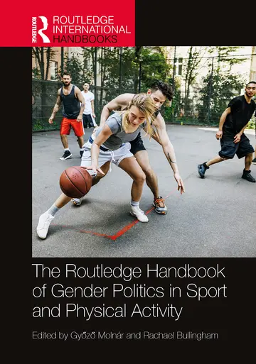 Cover of The Routledge Handbook of Gender Politics in Sport and Physical Activity