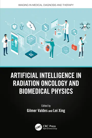 Cover of Artificial Intelligence in Radiation Oncology and Biomedical Physics