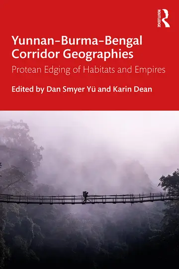 Cover of Yunnan–burma–bengal Corridor Geographies