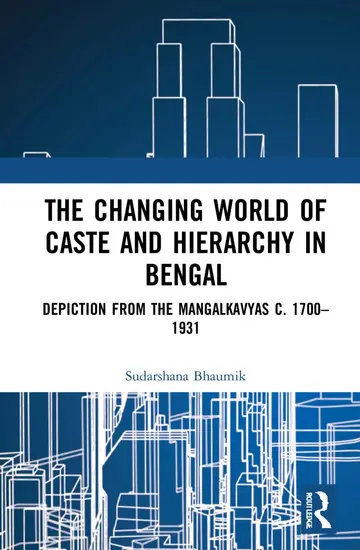 Cover of The Changing World of Caste and Hierarchy in Bengal