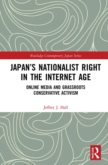 Cover of Japan’s Nationalist Right in the Internet Age