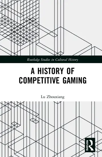 Cover of A History of Competitive Gaming