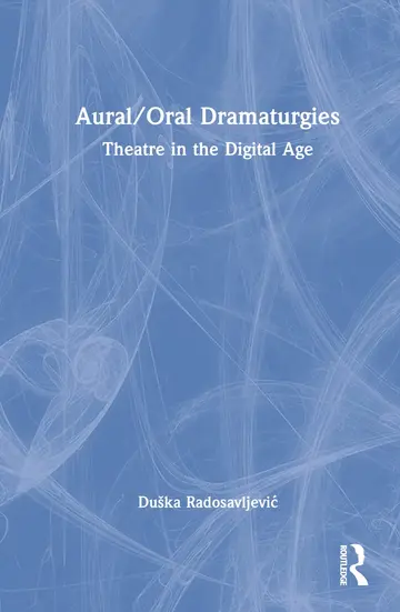 Cover of Aural/Oral Dramaturgies