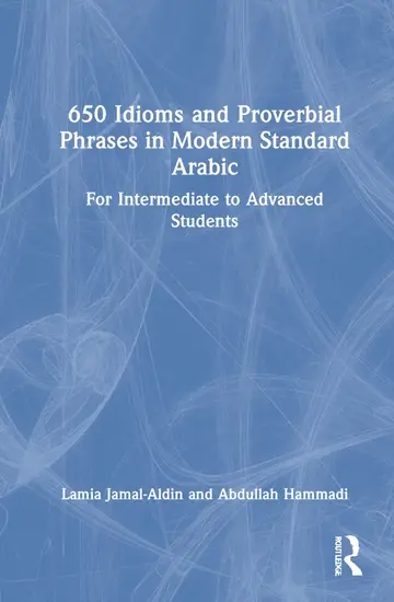 Cover of 650 Idioms and Proverbial Phrases in Modern Standard Arabic