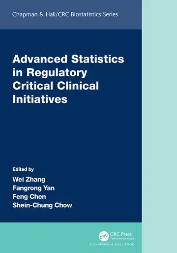 Cover of Advanced Statistics in Regulatory Critical Clinical Initiatives