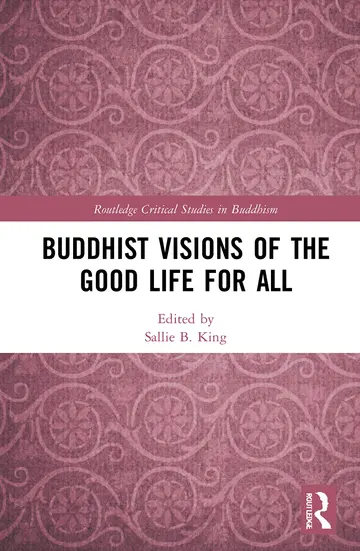 Cover of Buddhist Visions of the Good Life for All