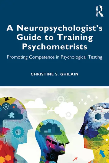 Cover of A Neuropsychologist's Guide to Training Psychometrists