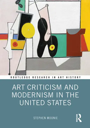 Cover of Art Criticism and Modernism in the United States