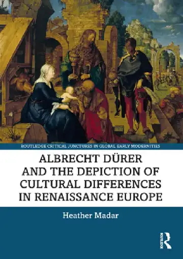 Cover of Albrecht Dürer and the Depiction of Cultural Differences in Renaissance Europe