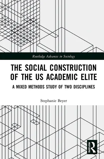 Cover of The Social Construction of the US Academic Elite