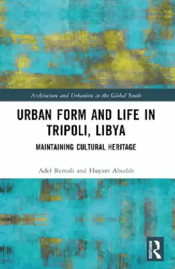 Cover of Urban Form and Life in Tripoli, Libya
