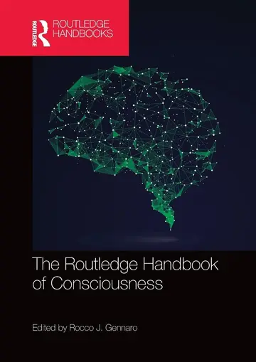 Cover of The Routledge Handbook of Consciousness