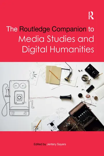 Cover of The Routledge Companion to Media Studies and Digital Humanities