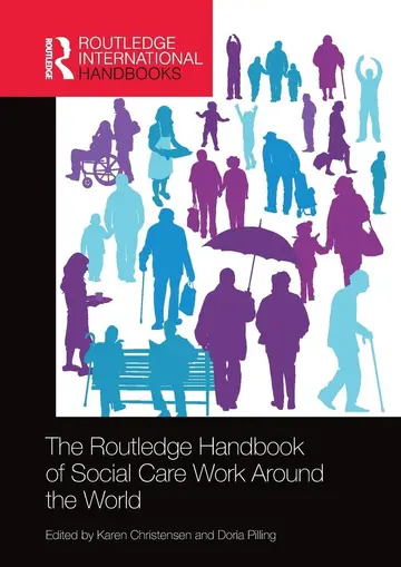 Cover of The Routledge Handbook of Social Care Work Around the World