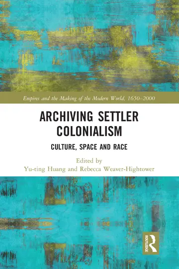 Cover of Archiving Settler Colonialism