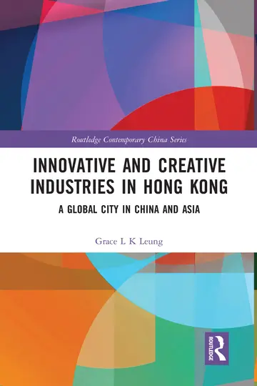 Cover of Innovative and Creative Industries in Hong Kong