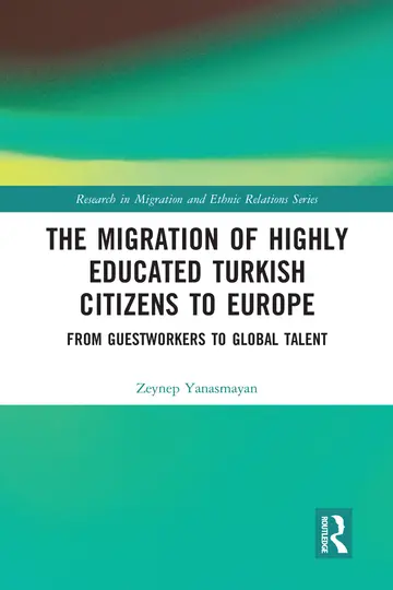 Cover of The Migration of Highly Educated Turkish Citizens to Europe