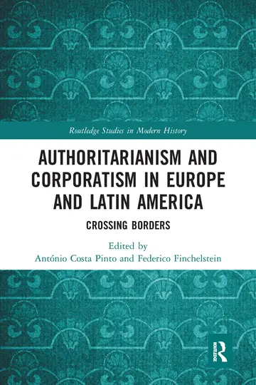 Cover of Authoritarianism and Corporatism in Europe and Latin America