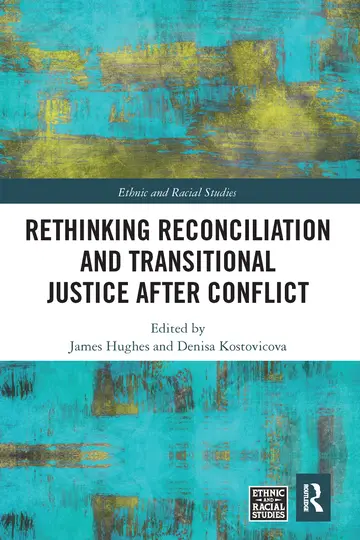 Cover of Rethinking Reconciliation and Transitional Justice After Conflict