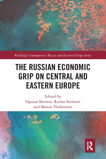 Cover of The Russian Economic Grip on Central and Eastern Europe