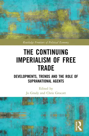 Cover of The Continuing Imperialism of Free Trade