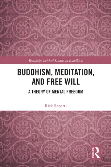 Cover of Buddhism, Meditation, and Free Will