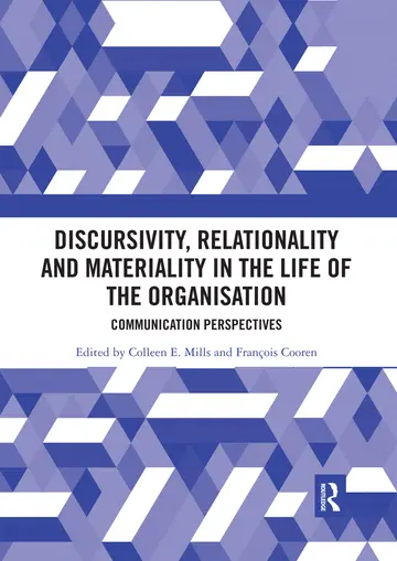 Cover of Discursivity, Relationality and Materiality in the Life of the Organisation