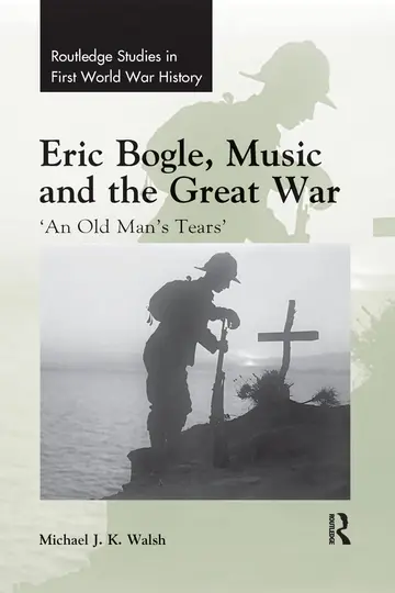 Cover of Eric Bogle, Music and the Great War